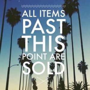 Everything Is Sold Pass Here